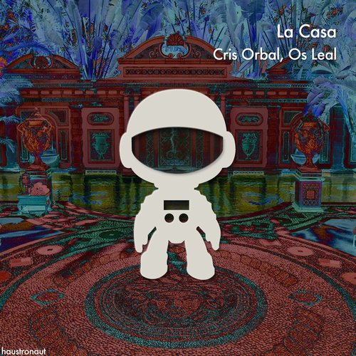 Cris Orbal, Os Leal - La Casa [CAT641338]